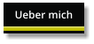 Ueber mich